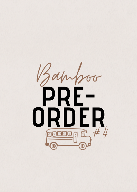 Bamboo Pre-Order #4 (Closes Sept 8th)